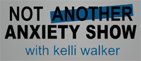 Not Another Anxiety Show